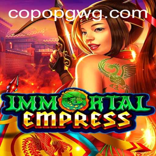 Descubra ImmortalEmpress: O Novo Fenômeno dos Jogos