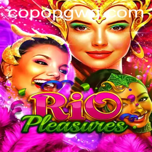 Explorando RioPleasures: O Novo Fenômeno Copopg